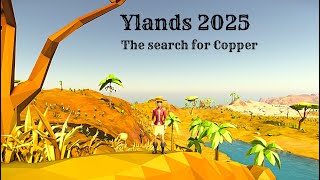 Ylands 2025 ep3 - A Search for Copper.