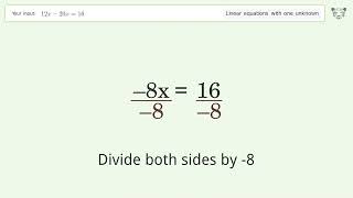 Linear equation with one unknown: Solve 12x-20x=16 step-by-step solution