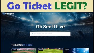 GoTickets.com Reviews – Is Go Tickets Legit or a Scam?