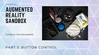 Part 3 - Button control - Augmented Reality Sandbox DIY Tutorial