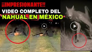 Nahual en mexico Capta a un nahual llevándose a un hombre en mexico Video real 2024