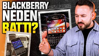 Yılların efsanesi BlackBerry neden battı?