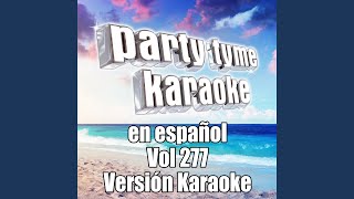 Si Te Vienen A Contar (Made Popular By Cartel De Santa) (Karaoke Version)