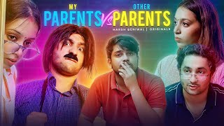 Other Parents Vs My Parents | Harsh Beniwal