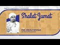 🔴Khutbah Jumat | Ust. Abdurrahman bin Sholeh Maulachela | Masjid Jami' Assagaf Surakarta 13/9/2024