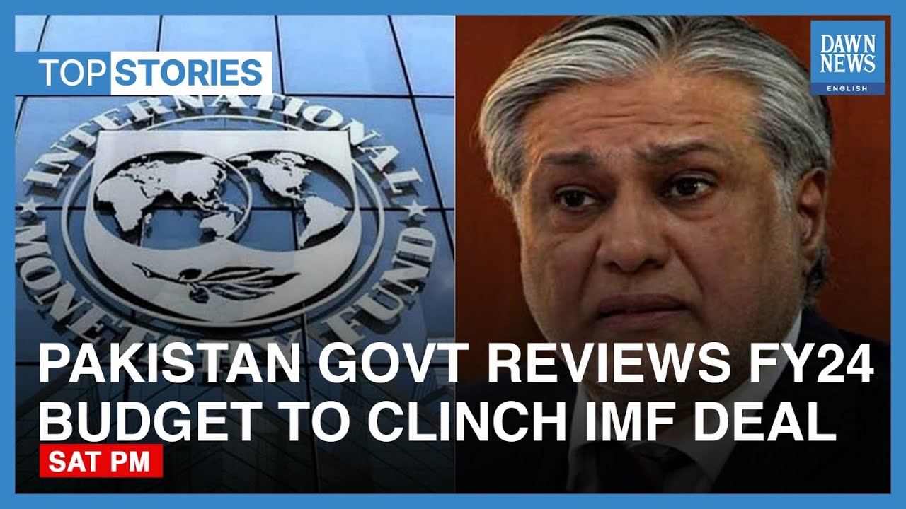 Top Stories | Pakistan Reviewed Budget 2023-24 To Clinch IMF Deal ...