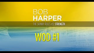 The Skinny Rules - Strength - WOD 1 (2013)