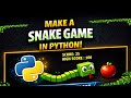 Classic Snake Game in Python | Python Turtle Game Tutorial