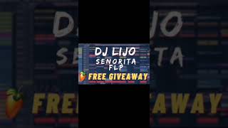 DJ LIJO || FREE FLP GIVEAWAY || SEÑORITA REMIX || SHAWN MENDES || CAMILLA CABELLO || DJ Dee ||