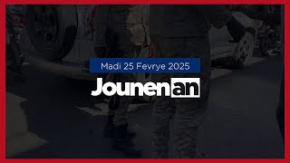 Madi 25 Fevrye 2025 - JOUNEN AN