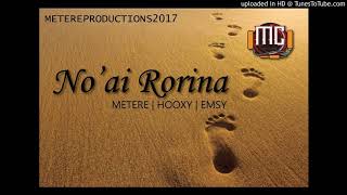 Noai rorina - Metere \u0026 Hooxy \u0026 Emsy