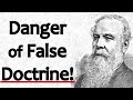 The Danger of False Doctrine! - J. C. Ryle Sermon