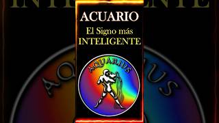 ACUARIO: El Signo más INTELIGENTE del ZODIACO