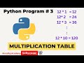 Python Program- Multiplication Table program in Python