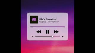 AR刘夫阳 - Life's Beautiful [Official Audio]