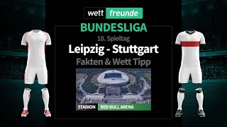 Bundesliga Prognose & Wett-Tipp: RB Leipzig - VfB Stuttgart | 2022/23