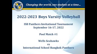 2022.09.16 - Volleyball - ISB Invitational - Boys Varsity - Wells Seahawks vs ISB Panthers