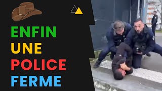 Enfin Une Police Qui Réagit !