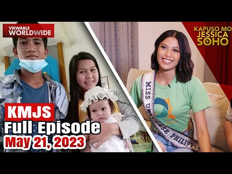 KMJS May 21, 2023 Full Episode Kapuso Mo, Jessica Soho