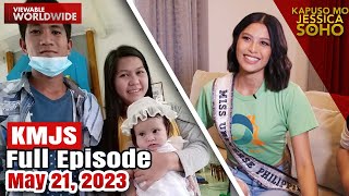 KMJS May 21, 2023 Full Episode | Kapuso Mo, Jessica Soho