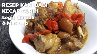 GURIH, LEGIT, MERESAP, 100% ENAK BANGET - RESEP KAKI BABI KECAP - Chinese Food