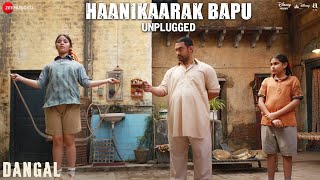 Haanikaarak Bapu - Unplugged | Dangal | Aamir Khan | Pritam | Amitabh B | Releasing 23rd Dec