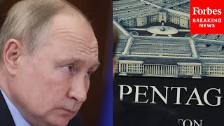 Pentagon Provides Updates On Russian Invasion Of Ukraine