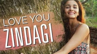 Love You Zindagi Full Video Song
