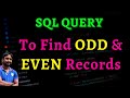 SQL query to find even and odd records from any table | sql interview questions and answers