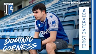 FIRST INTERVIEW | DOM CORNESS