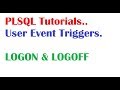 PL/SQL Tutorial: LOGON & LOGOFF Triggers in PLSQL
