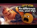 Hello Neighbor: FINAL GAME! #10 [Annoying Orange Plays]