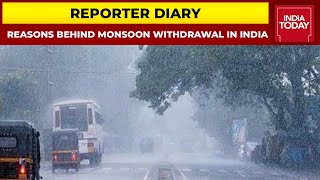 IMD Scientist D.R. Pattnaik On Reasons Behind Monsoon Withdrawal All Across India | Reporter Diary