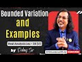 Bounded Variation and Examples | Real Analysis | Lecture 38 (V) | Dubey Sir | CSIR NET | IIT JAM