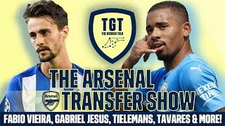 The Arsenal News Show EP189: Fabio Vieira, Gabriel Jesus, Tielemans, Tavares & More!