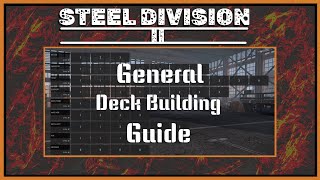 Steel Division 2: General Deck Building Guide