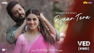 Pyaar Tera 2.0 (Satya & Shravani) - Hindi | VED | Riteish Deshmukh & Genelia Deshmukh