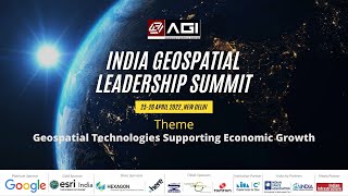 India Geospatial Leadership Summit 2022 - 26 Apr 2022