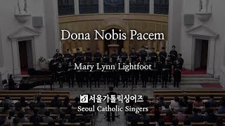 Dona Nobis Pacem - Mary Lynn Lightfoot | Seoul Catholic Singers