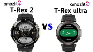 amazfit T-Rex 2 vs amazfit T-Rex ultra - amazfit trex ultra vs amazfit trex 2 - specs comparison