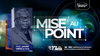 CULTE  DU VENDREDI 17.01.2025 | UNE MISE AU POINT | PASTEUR ANDRE VIBIDILA M.M.