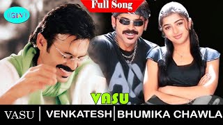 Vasu movie full video songs | Venkatesh | Bhumika Chawla | Dubbed songs