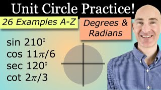 Unit Circle Practice A to Z (Degrees & Radians)