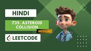 Leetcode 735 - Asteroid Collision - Stacks C++ Code