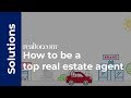 How to be a top real estate agent