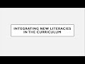 integrating new literacies in the curriculum