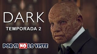 Por si no lo viste: DARK (Temporada 2)