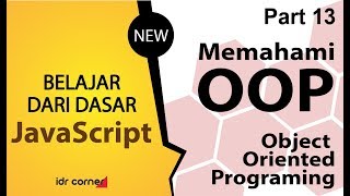 13 Tutorial DASAR javascript - OOP - OBJECT ORIENTED PROGRAMING