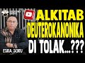 Alkitab Deuterokanonika di tolak..??? @EsraAlfredSoru II #306 -11-2024