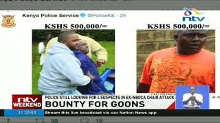 NPS offers ksh2.5 million bounty for goons captured assaulting former NCBDA chairman